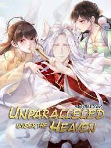 Unparalleled Under The Heaven